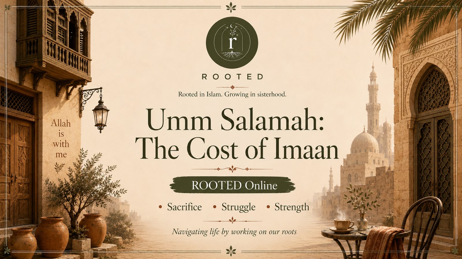 Umm Salamah: The Cost of Imaan