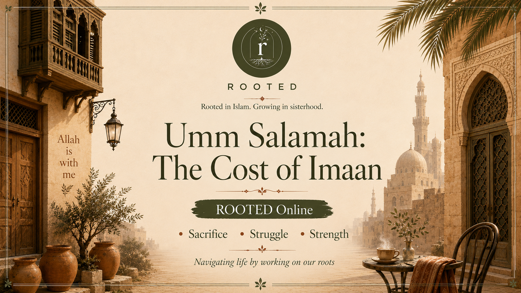 Umm Salamah: The cost of Imaan- Part 1