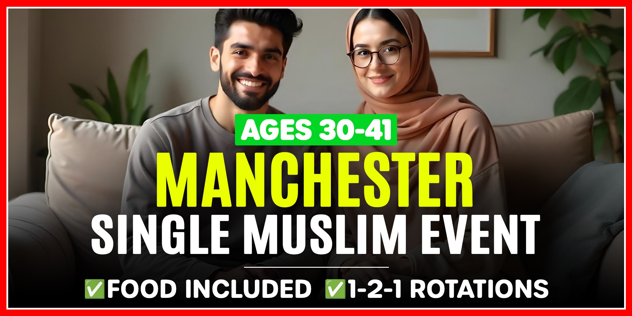 Manchester Muslim Marriage Events - Ages 30-41
