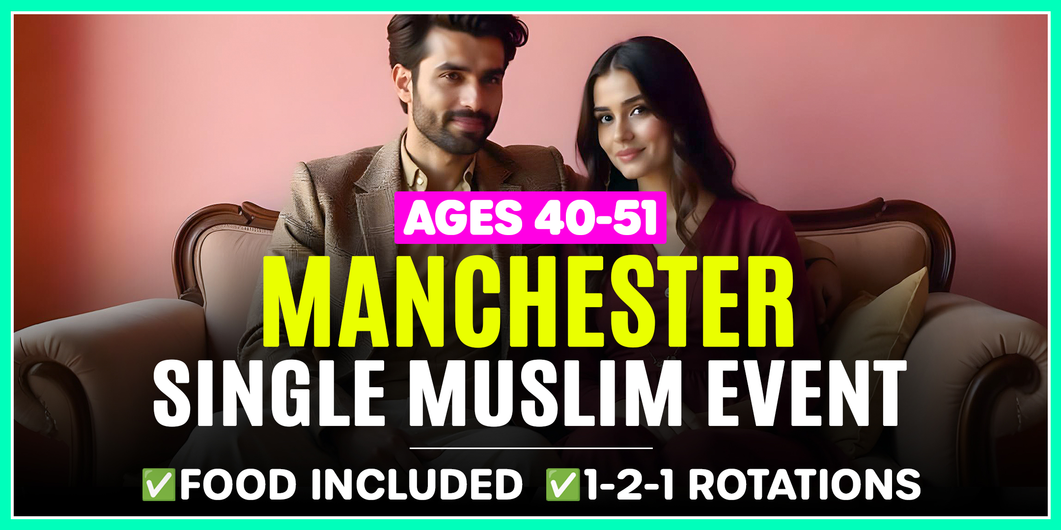 Muslim Marriage Events Manchester - Ages 40-51.