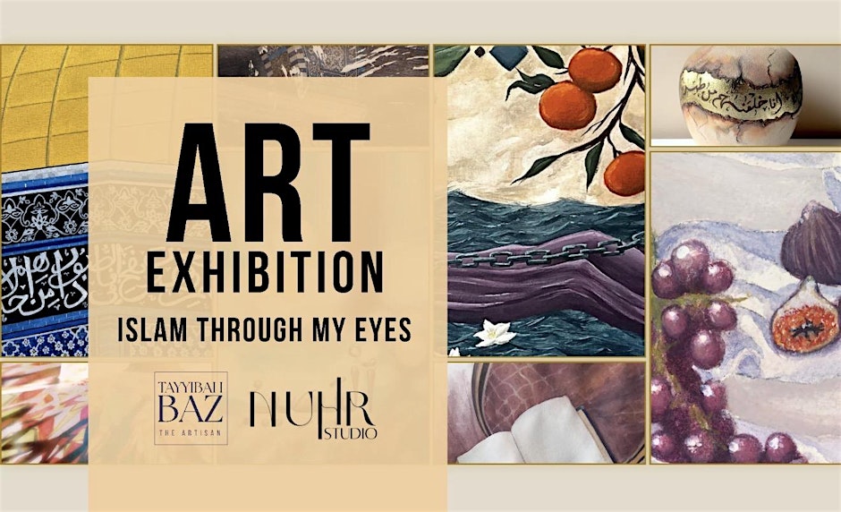 Islam Through My Eyes  Art Exhibition