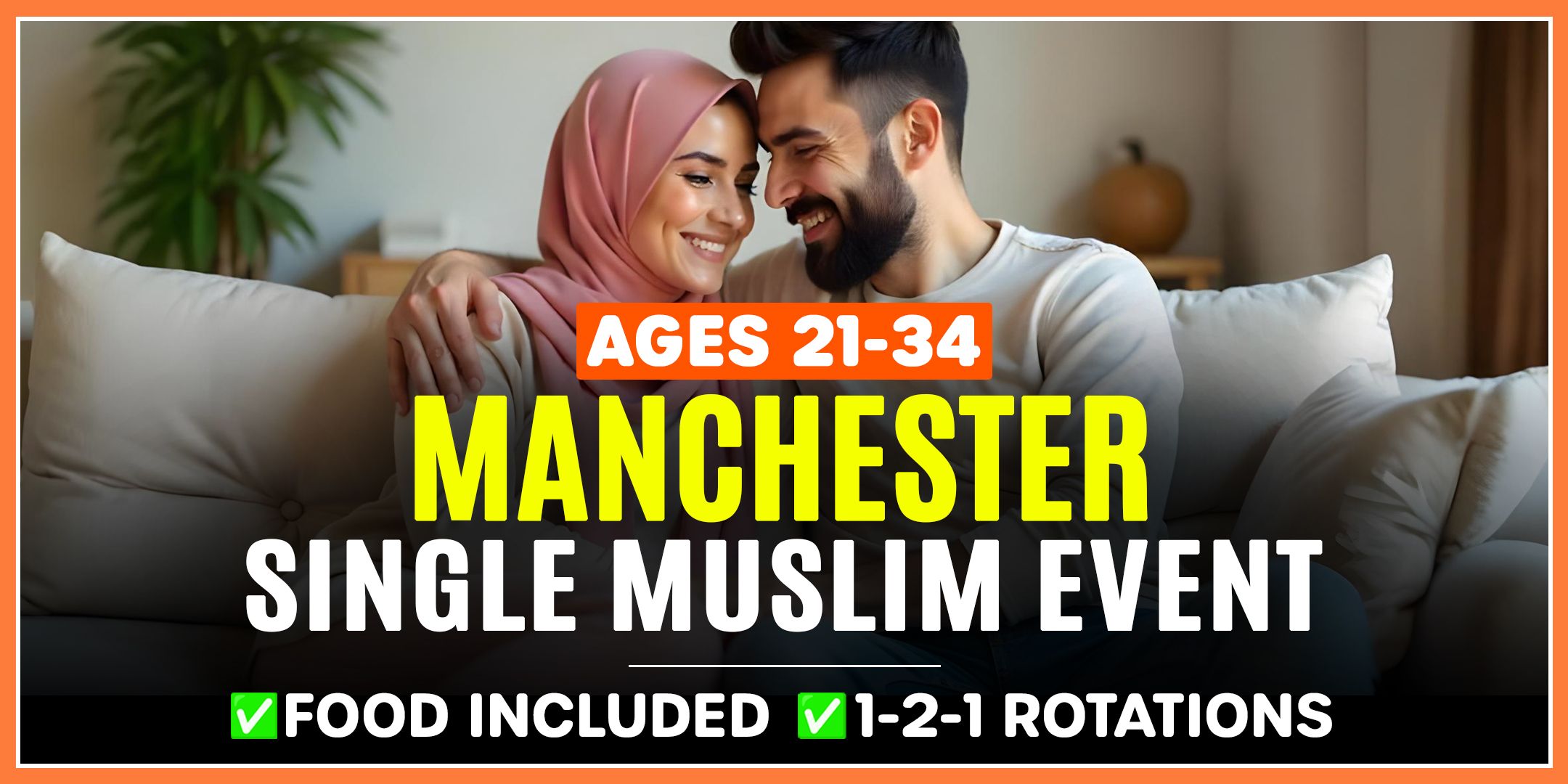Muslim Marriage Events Manchester – Ages 21-34