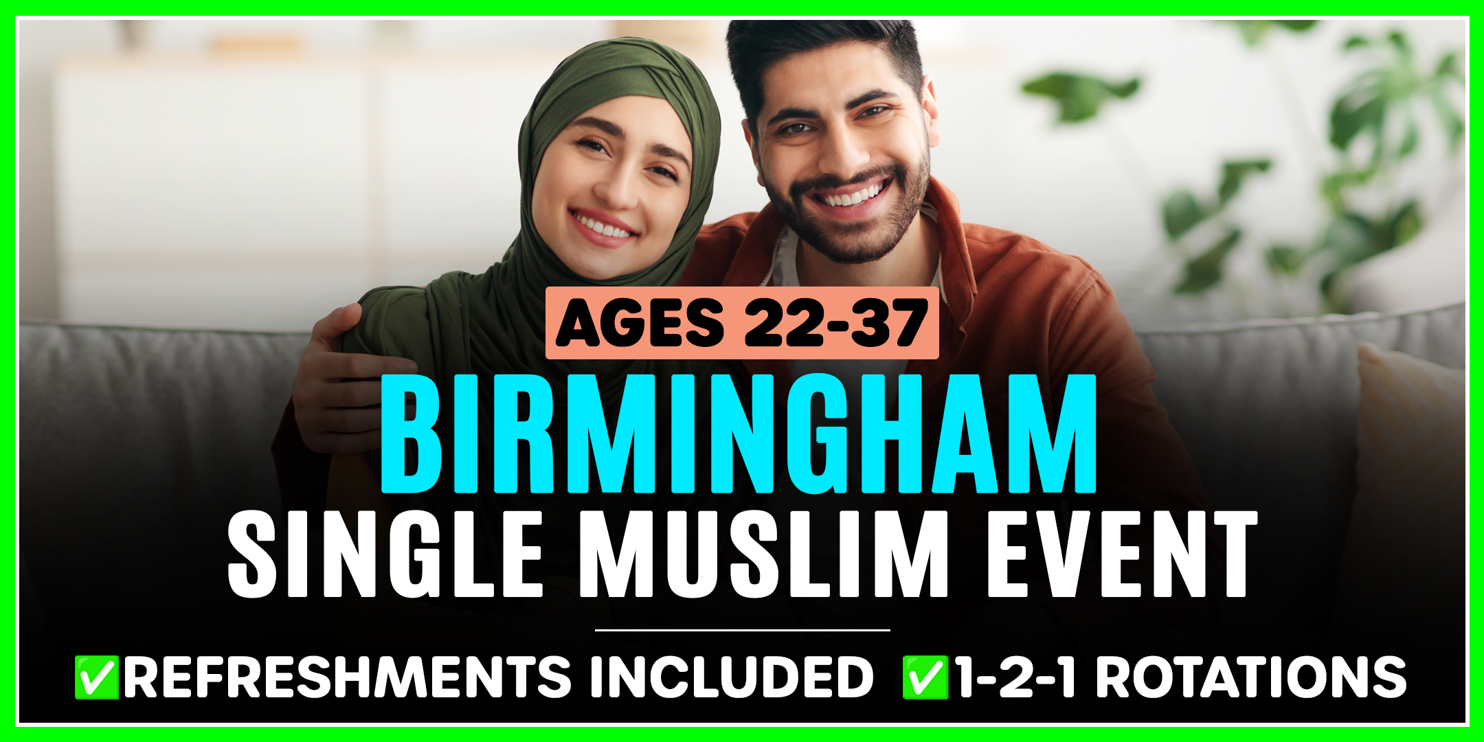 Muslim Marriage Events Birmingham – Ages 22-37