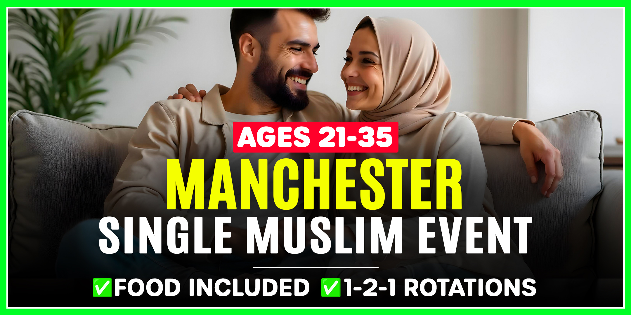 Muslim Marriage Events Manchester – Ages 21-35.